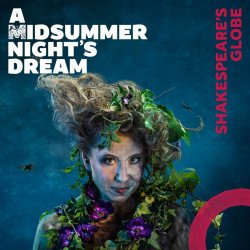 A Midsummer Night's Dream: Globe Theatre, Londres