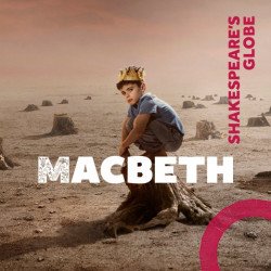 Macbeth - Globe, Londres