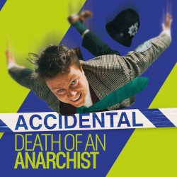 Accidental Death of an Anarchist, Londres