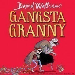 David Walliams' Gangsta Granny David Walliams' Gangsta Granny