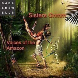 Sisters Grimm-Voices of the Amazon Sisters Grimm-Voices of the Amazon