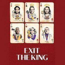 Exit the King Exit the King
