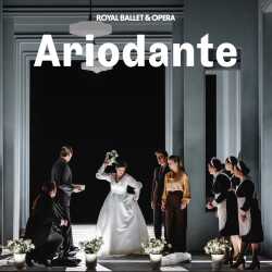 Ariodante - Royal Ballet and Opera