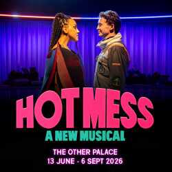 Hot Mess: A New Musical, Londres