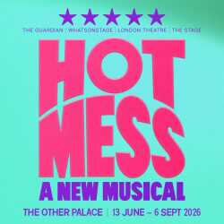 Hot Mess: A New Musical, Londres