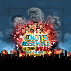 Idiots Assemble: Spitting Image Saves The World, Londres