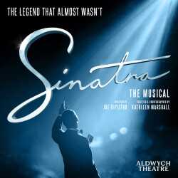 Sinatra the Musical, Londres