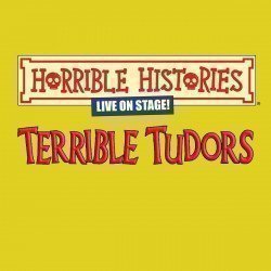 Horrible Histories - Terrible Tudors, Londres