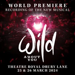 Wild About You , Londres